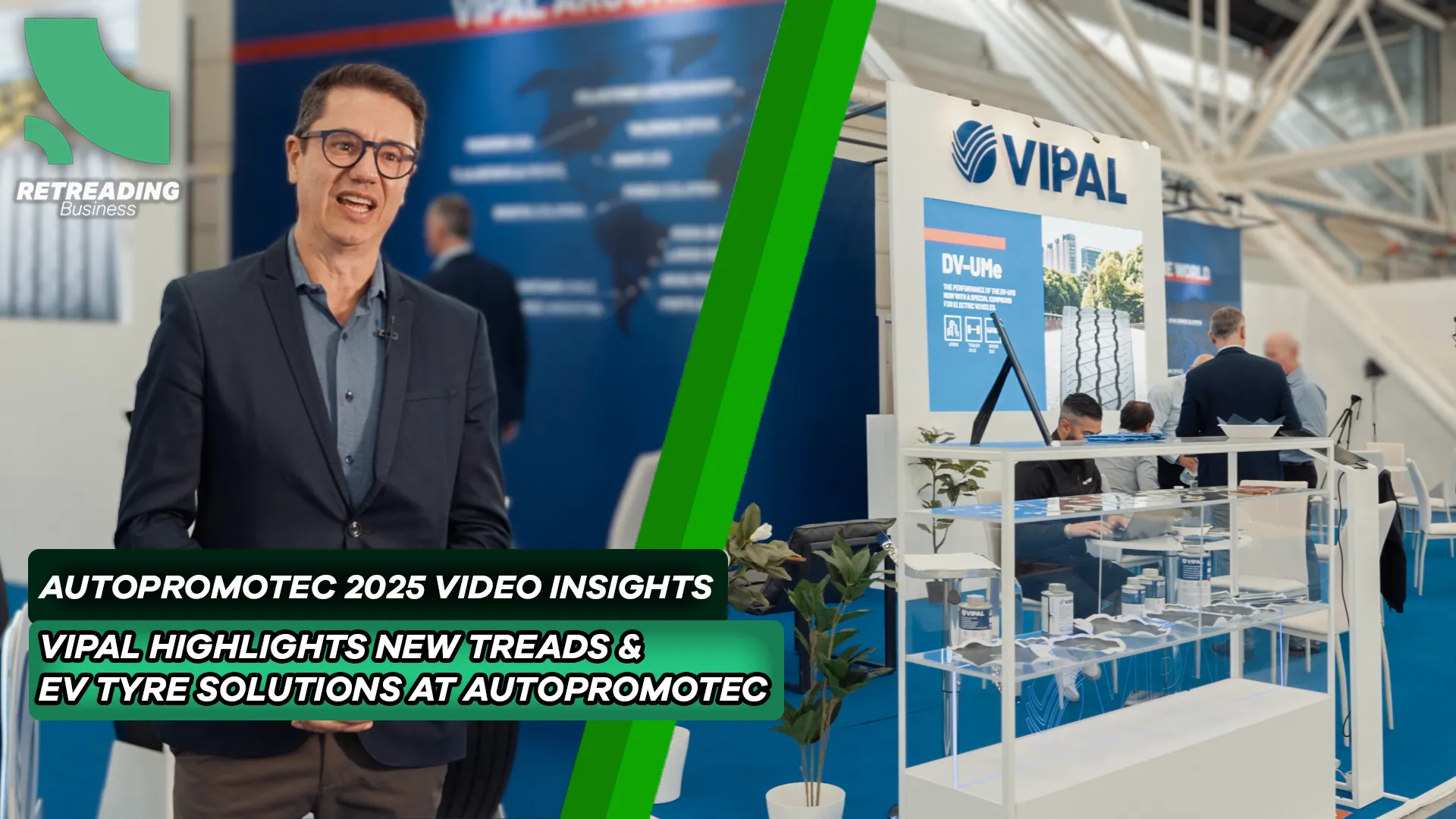 Retreading Business Autopromotec 2025 Video Insights Episode 3, featuring Gilson Dugno from Vipal.