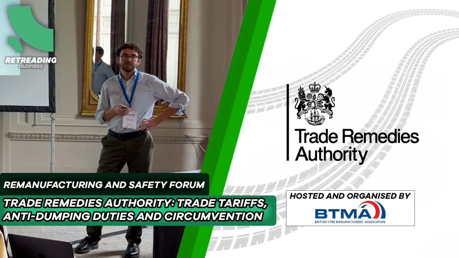 BTMA Remanufacturing and Safety Forum presentation title slide featuring Trade Remedies Authority: Trade Tariffs, Anti-Dumping Duties and Circumvention